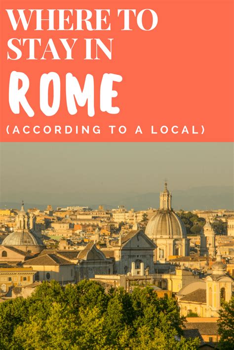 Where To Stay In Rome The Best Areas To Stay In Rome According To A
