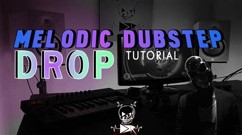 Making A Melodic Dubstep Drop Fl Studio Tutorial Youtube