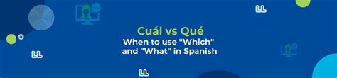 Cuál Vs Qué When To Use Which And What In Spanish Lingua Linkup