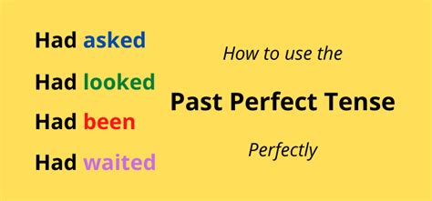Whats The Past Perfect Tense And How Do You Use It