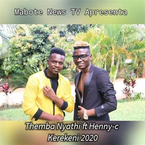 Themba Nyathi Ft Henny C Kerekeni 2020 Download Mabote News SÓ 9dades