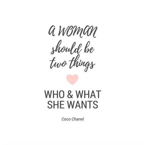A Woman Should Be Two Things Who And What She Wants Ⴍȕồẗëš Pinterest Abundance And Mind