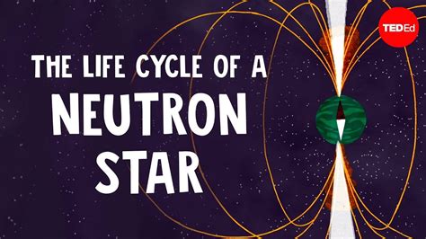 The Life Cycle Of A Neutron Star David Lunney Youtube