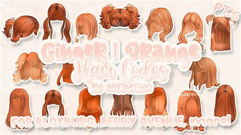 Berry Avenue Codes Hair Ginger Orange Pt6 And Bloxburg Codes Hair