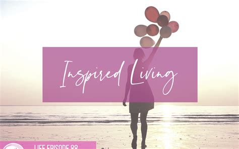 Life 088 Inspired Living Cynthia Occelli