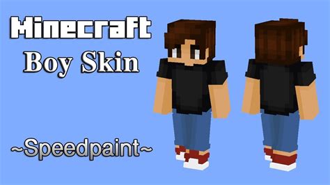 Minecraft Boy Skin Speedpaint For My Brother D Youtube