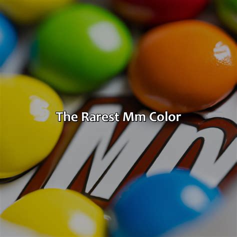 What Is The Rarest Mandm Color