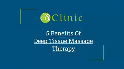 Ppt 5 Benefits Of Deep Tissue Massage Therapy Powerpoint Presentation Id10375381
