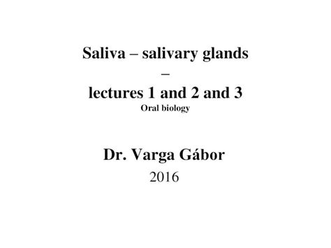 Pdf Saliva Lectures 1 And 2 And 3 Semmelweis Egyetemsemmelweishu