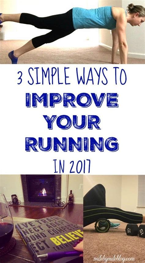 3 Simple Ways To Improve Your Running In 2017 Mile By Mile How To