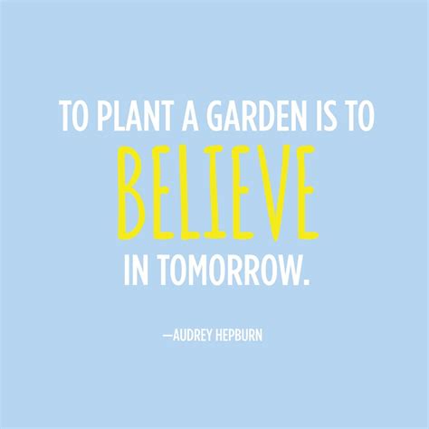 To Plant A Garden Is To Believe In Tomorrow Health Articles
