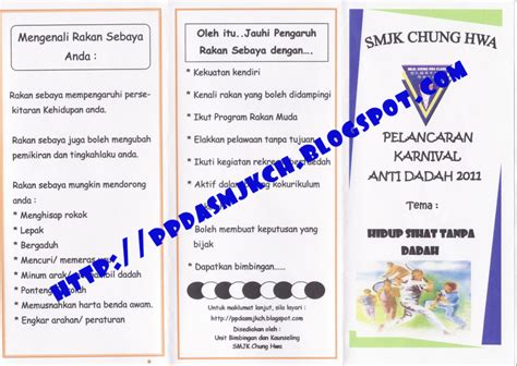 Yang sedang mencari contoh program kerja kepala madrasah atau kepala sekolah untuk tingkat sd/mi silahkan di pelajari contoh di bawah ini semoga membantu anda. PENDIDIKAN PENCEGAHAN DADAH SMJK CHUNG HWA: Pamplet ...