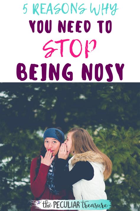 The Peculiar Treasure 5 Reasons Why You Need To Stop Being Nosy