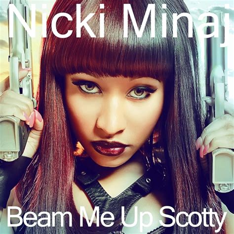 Beam me up, scotty book. Gallery Nicki Minaj Beam Me Up Scotty