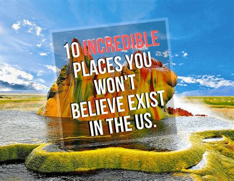 Ten Incredible Places You Wont Believe Exist In The Us Surprise