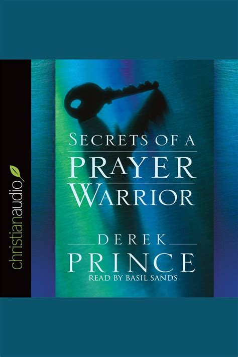 Listen To Secrets Of A Prayer Warrior Audiobook By Derek Prince