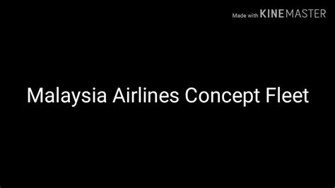 Malaysia Airlines Concept Fleet Youtube