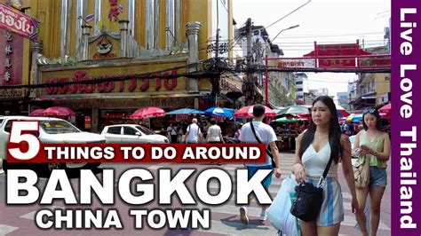 5 Things To Do Around Bangkok China Town Daytime Travel Guide