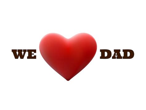 Premium Vector We Love Dad And Red Heart Shape