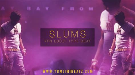 Free Yfn Lucci Type Beat Slums Ybmjimi Youtube