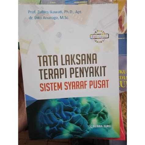 Jual Buku Ori Buku Tata Laksana Terapi Penyakit Sistem Syaraf Pusat Zullies Ikawati Bursa Ilmu