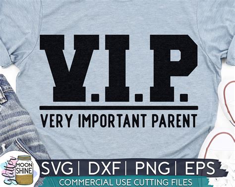 Vip Very Important Parent Svg Eps Dxf Png Files For Cutting Etsy