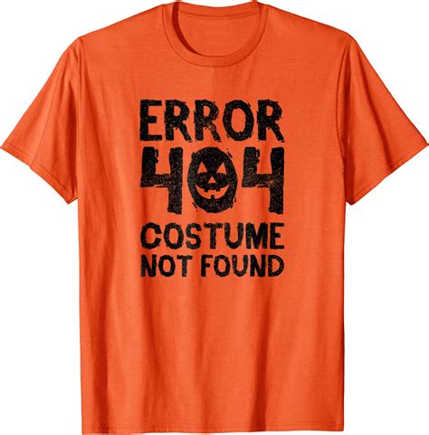 Amazon Com Error Halloween Costume Not Found Funny Party T Shirt Clothing