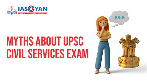MYTHS ABOUT UPSC CIVIL SERVICES EXAM