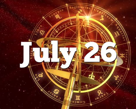July 26 Birthday Horoscope Zodiac Sign For July 26th