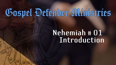 Nehemiah 01 Introduction Youtube