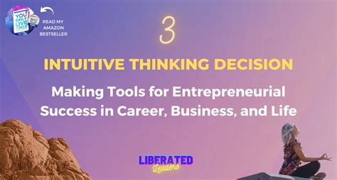 3 Intuitive Thinking Decision Making Tools For Entrepreneurial Success