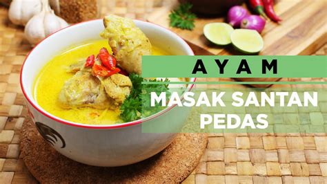 Vegetarian sehat organik vegan bebas susu rendah karbohidrat rendah gula. AYAM MASAK SANTAN PEDAS - YouTube