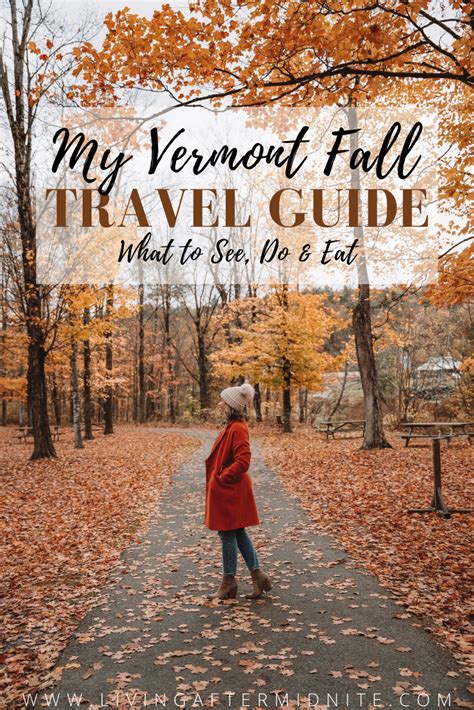 My Complete Vermont Fall Travel Guide What To See Do And Eat Living