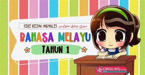 Pendaftaran murid tahun 1 (satu) ambilan tahun 2022 dan 2023 boleh dilakukan pada bulan 1 mac sehingga 30 april 2021. Latihan Bahasa Melayu Tahun 1 | Cikgu Ayu dot My