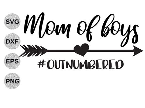 Mom Of Boys Outnumbered Svg Dxf Outnumbered Svg Dxf Raising Boys Svg