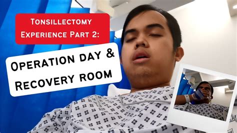 Tonsillectomy At Uclh Part 2 Operation Day And Recovery Room Nhs Youtube