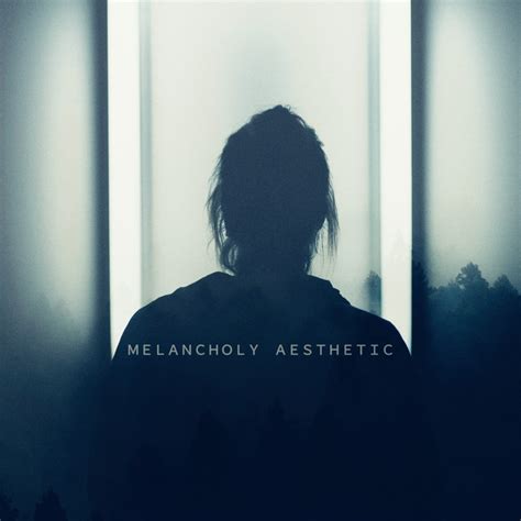 Melancholy Aesthetic Playlist By Alex Long Spotify
