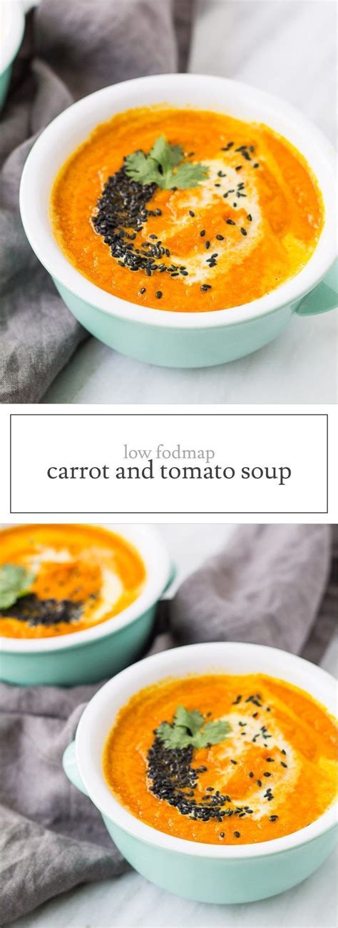 Low Fodmap Carrot And Tomato Soup Recipe Low Fodmap Diet Recipes
