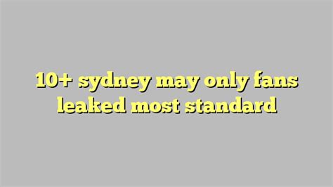 10 Sydney May Only Fans Leaked Most Standard Công Lý And Pháp Luật