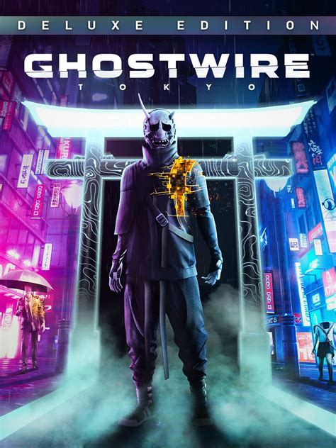 Ghostwire Tokyo Deluxe Edition 立刻购买并下载 Epic游戏商城