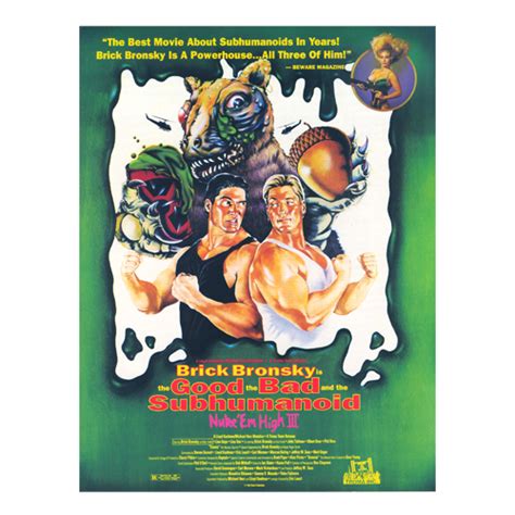 Class Of Nuke Em High The Good The Bad And The Subhumanoid Movie Poster TROMA Direct