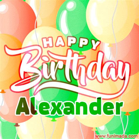 Happy Birthday Image For Alexander Colorful Birthday Balloons 