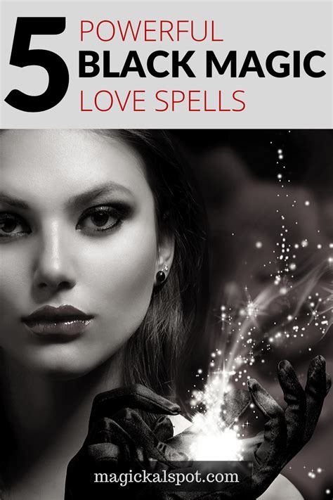 5 Powerful Black Magic Love Spells Lost Love Break Up Black