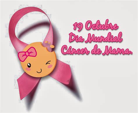 19 De Octubre Dia Mundial Del Cáncer De Mama