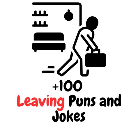 100 Leaving Puns And Jokes Adding Humor To Farewells