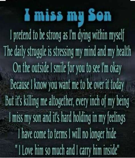 Missing My Son Missing My Son Grieving Mother Grieving Quotes