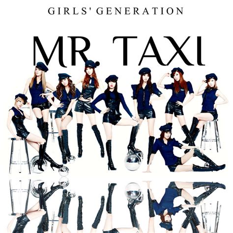 Girls Generation Mr Taxi 2 By Awesmatasticaly Cool On Deviantart