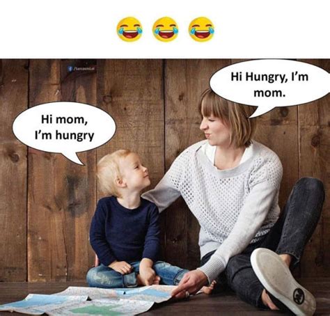 Hi Mom I M Hungry Hi Hungry I M Mom Keep Meme