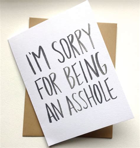 Im Sorry For Being An Asshole Card By Averycampbellart On Etsy
