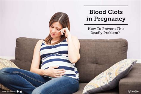 Blood Clots In Pregnancy How To Prevent This Deadly Problem By Dr